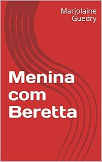Livro Menina com Beretta