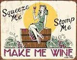 Make Me Wine Tin Sign 16 x 13in