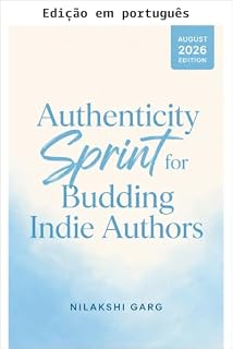 Livro Sprint de autenticidade para autores independentes iniciantes (Sprints de autenticidade Livro 1)