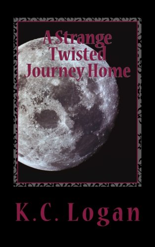 A Strange Twisted Journey Home (A Max & Emily Adventure) (Volume 6)