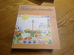L'encyclopédie des médecines naturelles et des secrets de santé.