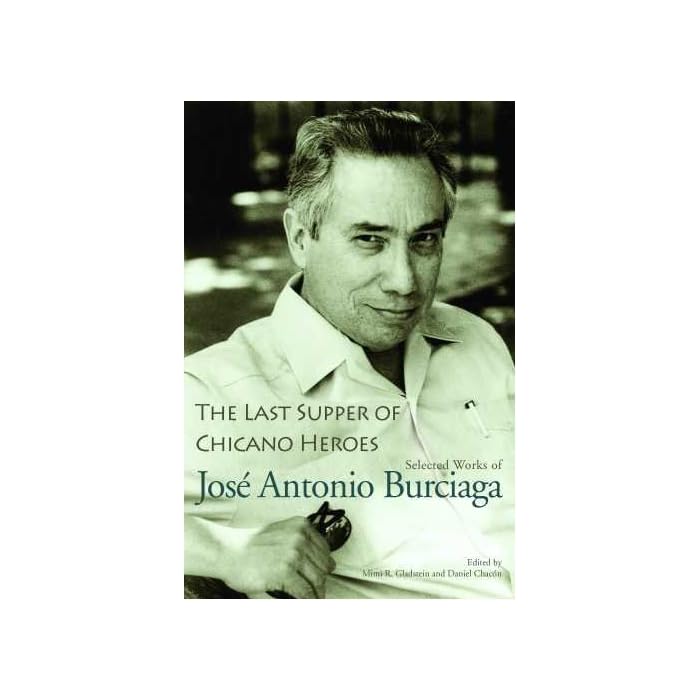 Buy The Last Supper of Chicano Heroes Selected Works of José Antonio