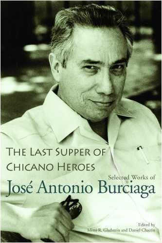 The Last Supper of Chicano Heroes: Selected Works of José Antonio Burciaga (Camino del Sol)