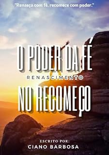 Livro O Poder da Fé no Recomeço,Renascimento