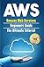 AWS: Amazon Web Services Beginners Guide . The Ultimate Tutorial (AWS Cloud)