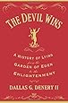 The Devil Wins: A History of Lying from the Garden of Eden to the Enlightenment