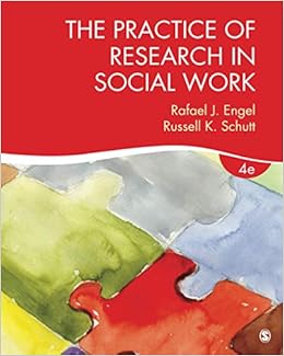 The Practice Of Research In Social Work Engel Rafael J Schutt Russell K 9781506304267 Books The Practice Of Research In Social Work Engel Rafael J Schutt Russell K 9781506304267 Books