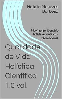 Livro Qualidade de Vida Holística Científica 1.0 vol.