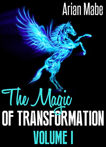 The Magic of Transformation: Volume I