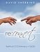 Reconnect: Spiritual Exercises to Develop Intimacy with God