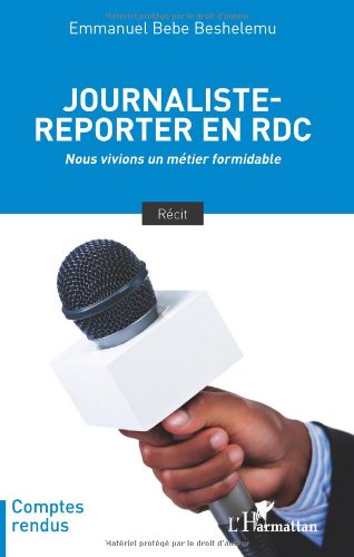 Journaliste-reporter en RDC