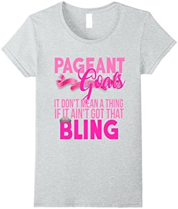 Women's Beauty Pageant Goals Shirt Glitz Daughter Mom Funny Bling Large Heather Grey
