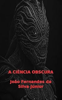 Livro A CIÊNCIA OBSCURA