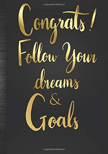 Congrats Follow Your Dreams & Goals: Congratulations On New Job Promotion Gift for Men Professional Journal Idea| Guys Cool Dreams Tracker & Life ... Planner Inspirational Notebook to Write in