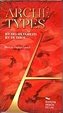 Archétypes : Jeu des six familles, jeu de tarot by