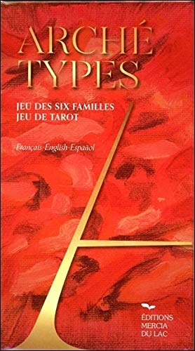 Archétypes : Jeu des six familles, jeu de tarot by 