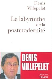 LE  LABYRINTHE DE LA POSTMODERNITÉ
