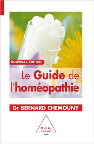 Amazon Fr Le Guide De L Homeopathie Nouvelle Edition Chemouny Bernard Livres