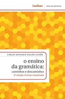 Livro O ensino da gramática; Caminhos e descaminhos