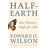 Half-Earth: Our Planet's Fight for Life