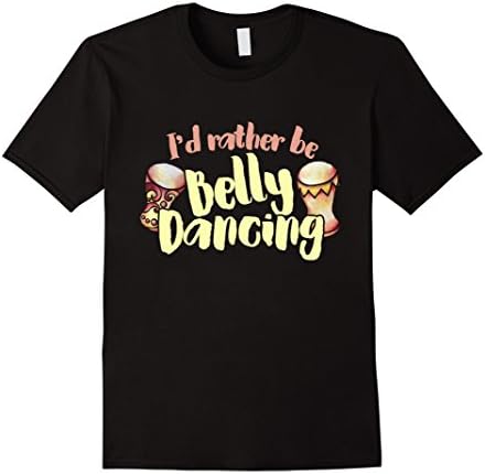 Men's I'd rather be Belly Dancing shirt doumbek belly dance tee XL Black