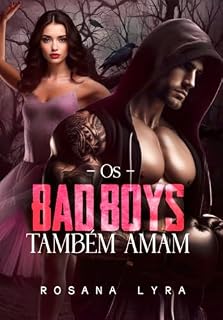 Os Bad Boys Também Amam