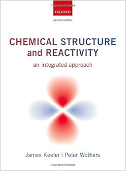 Chemical Structure and Reactivity: An Integrated Approach