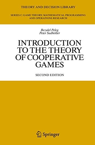 Introduction to the Theory of Cooperative Games (Theory and