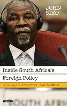 Inside South Africa S Foreign Policy Diplomacy In Africa