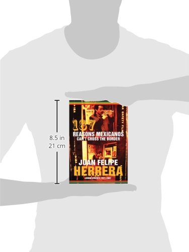 187 Reasons Mexicanos Can't Cross the Border: Undocuments 1971-2007 - //medicalbooks.filipinodoctors.org