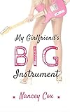 My Girlfriend's Big Instrument (Transgender Erotica Romance Book 1)