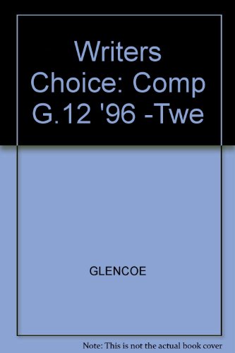 Download Writers Choice Composition And Grammar Grade 12: Teacher Wraparound Edition