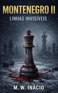 Livro MONTENEGRO II: LINHAS INVISÍVEIS