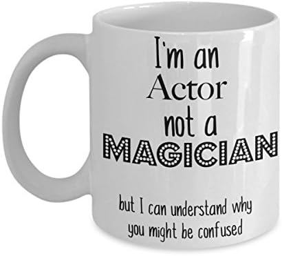 Actor Coffee Mug, I'm An Actor Not a Magician Funny Mug for Actors