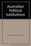 Front cover for the book Australian political institutions by Don Aitkin