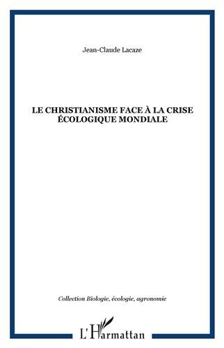 Le  christianisme face à la crise écologique mondiale