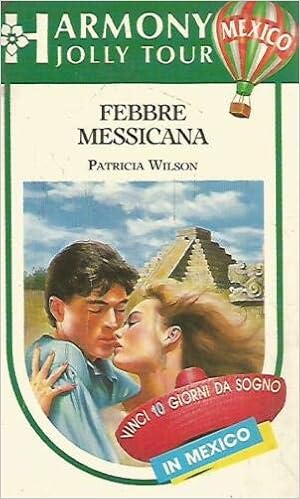 Patricia Wilson - Febbre messicana (1990)