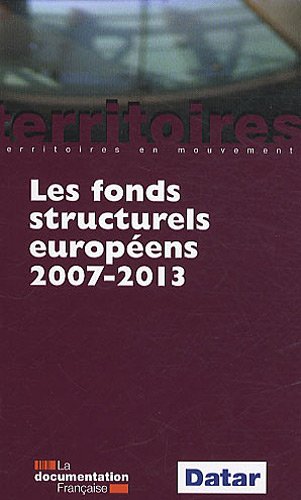 Les  fonds structurels européens, 2007-2013