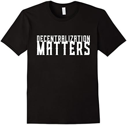 Decentralization Matters T-Shirt - Crypto Blockchain Ledger
