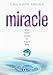 Miracle: When Christ Touches Our Deepest Need