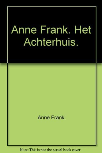 Anne Frank, Het Achterhuis