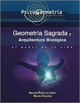 Book's Cover of Psicogeometria Geometría Sagrada y Arquitectura Biológica: El Poder de la Vida (Español) Tapa blanda – 1 enero 2009