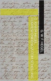 Livro O JOVEM HEGEL. CORRESPONDÊNCIA COM SCHELLING