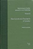 The Criteria and Standards of Quality (Explorations in Quality Assessment and Monitoring, Volume II)