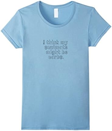 Womens I think my soulmate might be carbs Large Baby Blue