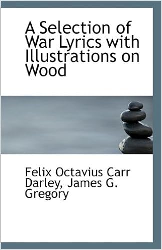 A Selection Of War Lyrics With Illustrations On Wood Octavius Carr Darley James G Gregory Amazon Com Books