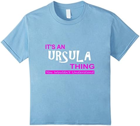 Kids "It's an Ursula Thing, You Wouldn't Understand" T-Shirt 4 Baby Blue