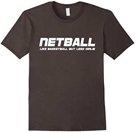 Men's Netball Like Basketball but Less Girlie T-Shirt 3XL Asphalt