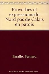 Proverbes et expressions du Nord Pas-de-Calais en patois
