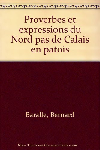 Proverbes et expressions du Nord Pas-de-Calais en patois